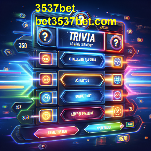 A Ascensão dos Jogos de Trivia em 3537bet